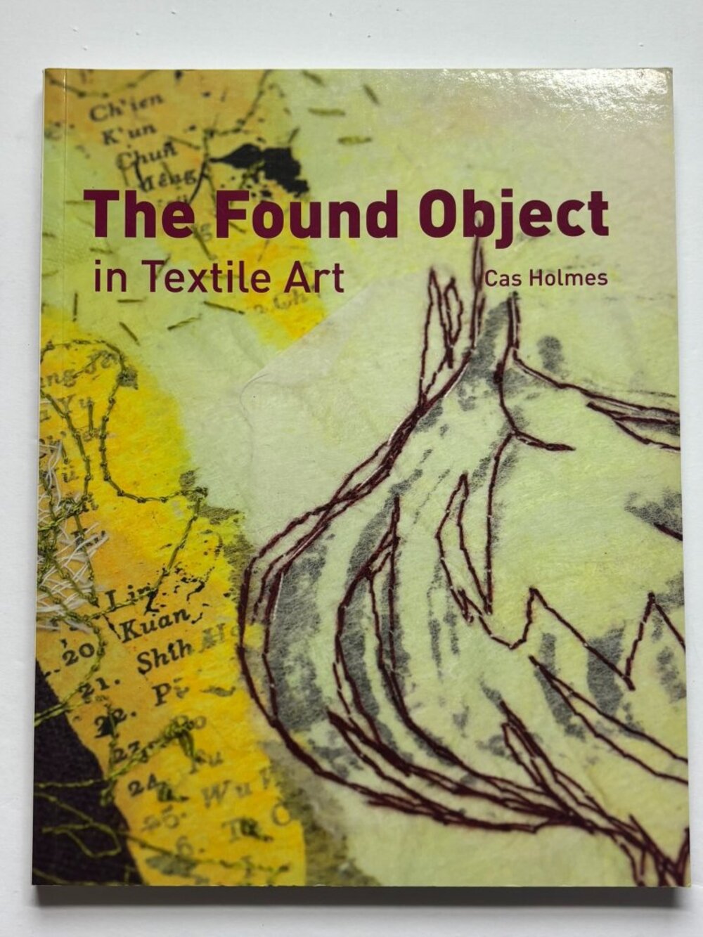 FIRST EDITION 2010 Drawn to Stitch by Gwen Hedley, textile art, mixed media